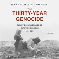 The Thirty-Year Genocide