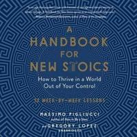 A Handbook for New Stoics Lib/E