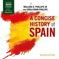 A Concise History of Spain Lib/E