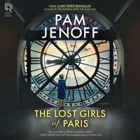 The Lost Girls of Paris Lib/E