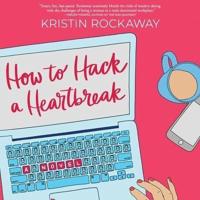 How to Hack a Heartbreak Lib/E