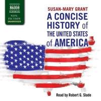 A Concise History of the United States of America Lib/E