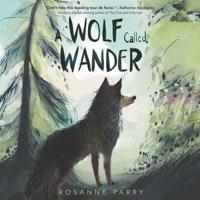 A Wolf Called Wander