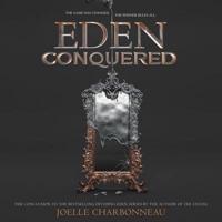 Eden Conquered Lib/E