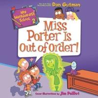 My Weirder-Est School: Miss Porter Is Out of Order!