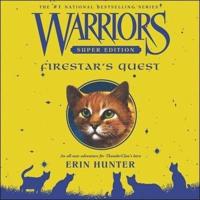 Warriors Super Edition: Firestar's Quest Lib/E
