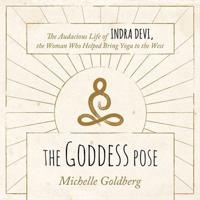 The Goddess Pose Lib/E