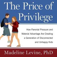 The Price of Privilege Lib/E