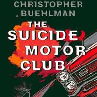 The Suicide Motor Club Lib/E