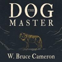 The Dog Master Lib/E