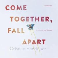 Come Together, Fall Apart