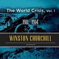 The World Crisis, Vol. 1 Lib/E