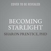 Becoming Starlight