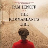 The Kommandant's Girl Lib/E