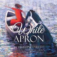The White Apron Lib/E