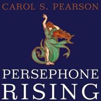 Persephone Rising Lib/E