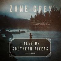 Tales of Southern Rivers Lib/E
