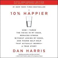 10% Happier Revised Edition Lib/E