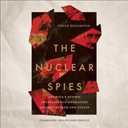 The Nuclear Spies Lib/E