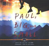 Paul, Big, and Small Lib/E