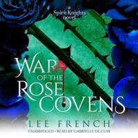 War of the Rose Covens Lib/E