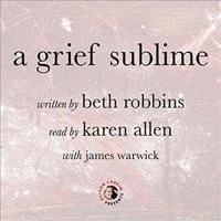 A Grief Sublime Lib/E