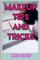 Makeup Tips and Tricks