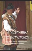 A Renfaire To Remember