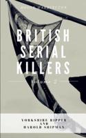 British Serial Killers Volume 2