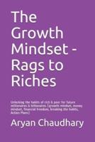 The Growth Mindset - Rags to Riches