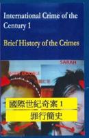 International Crime of the Century 1 Brief History of the Crimes