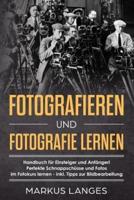 Fotografieren Und Fotografie Lernen