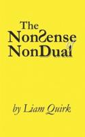 The NonSense of NonDual