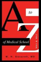 A to Z of Medical School: Ms1 and Ms2