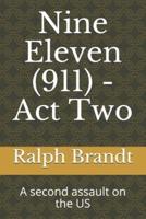 Nine Eleven (911) - Act Two