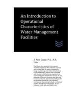 An Introduction to Operational Characteristics of Water Management Facilities