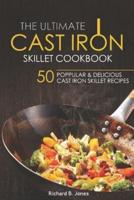 The Ultimate Cast Iron Skillet Cookbook