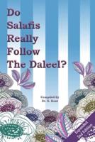 Do Salafis Really Follow the Daleel?