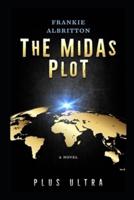 The Midas Plot: Plus Ultra
