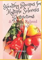 Healthy Recipes for Multiple Sclerosis Restrictions