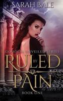 Ruled by Pain