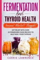 Fermentation and Thyroid Health
