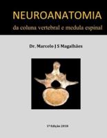Neuroanatomia Da Coluna Vertebral E Medula Espinal