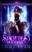 Spotted Her First: A Standalone Reverse Harem Shifter Romance