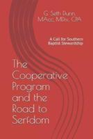 The Cooperative Program and the Road to Serfdom