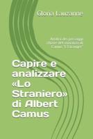Capire e analizzare Lo Straniero di Albert Camus: Analisi dei passaggi chiave del romanzo di Camus "L'Etranger"