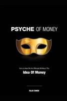 Psyche of Money