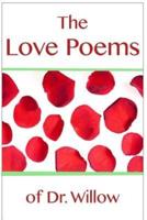 The Love Poems of Dr. Willow