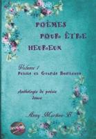 Petits et Grands Bonheurs: Anthologie de poésie douce