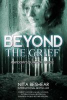 Beyond the Grief